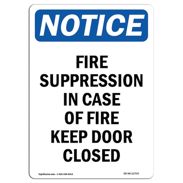 OSHA Sign, Fire Suppression In Case Of Fire, 18in X 12in Rigid Plastic, 12" W, 18" L, Portrait